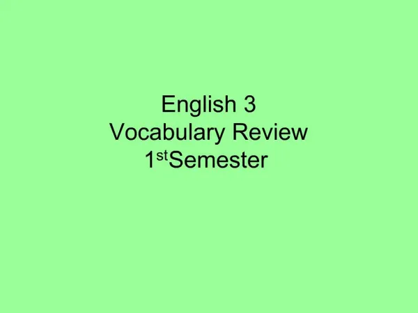 English 3 Vocabulary Review 1st Semester