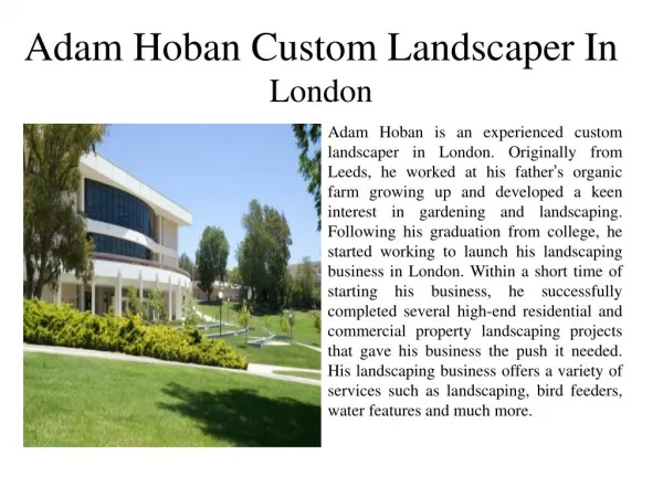 Adam Hoban Custom Landscaper In London