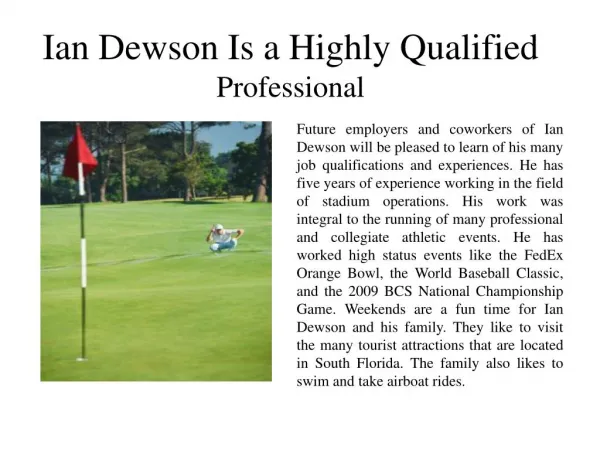 Ian Dewson Is a Highly Qualified Professional