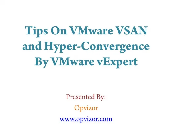 Tips On VMware VSAN and Hyper Convergence By VMware vExpert