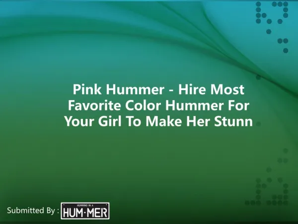 Pink Hummer - Hire Most Favorite Color Hummer For Your Girl To Make Her Stunn