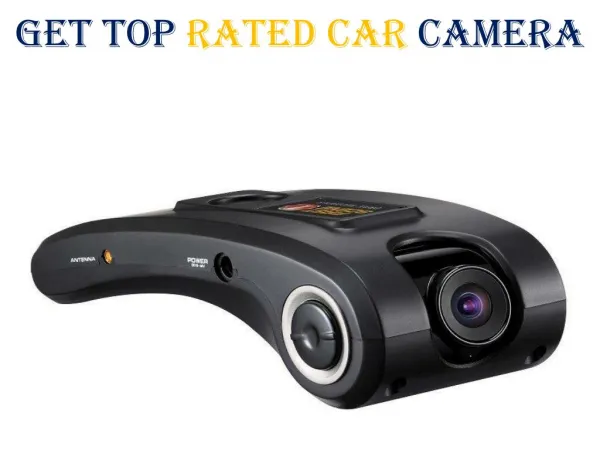 Get Top Rated Car Camera