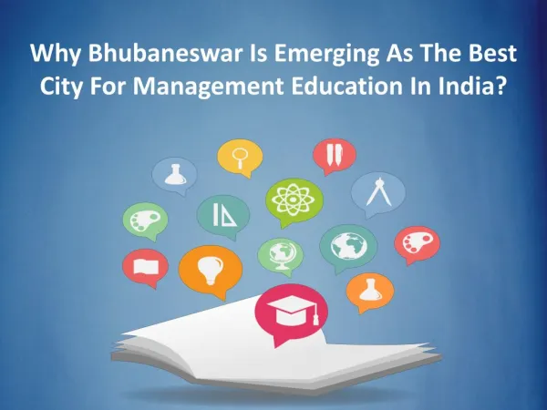 Why Bhubaneswar Is Emerging As The Best City For Management Education?
