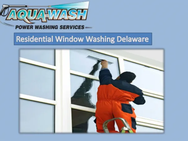 Residential Window Washing Delaware