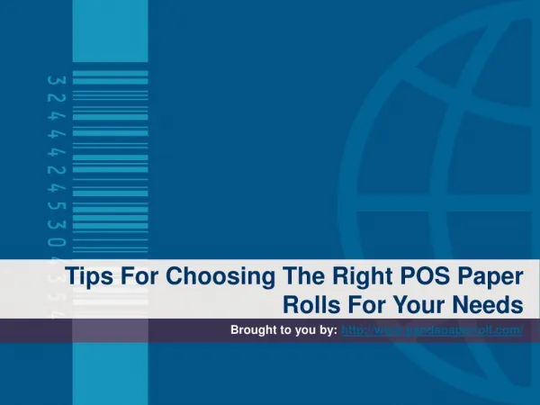 Tips For Choosing The Right POS Paper Rolls For Your Needs
