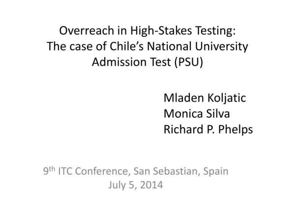 Overreach in High-Stakes Testing: The case of Chile’s National University Admission Test (PSU)