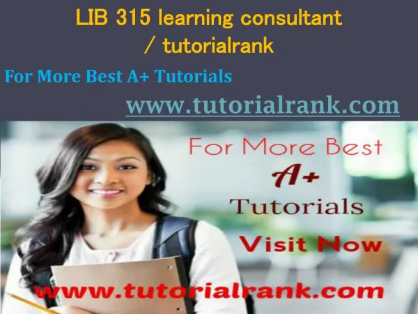 LIB 315 learning consultant tutorialrank.com