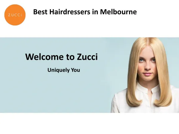 Best Hairdressers in Melbourne - Zucci Hairdressing