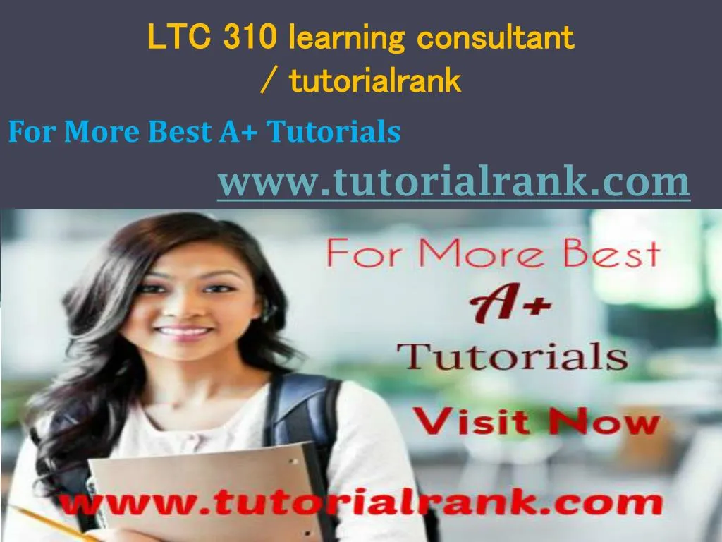 ltc 310 learning consultant tutorialrank
