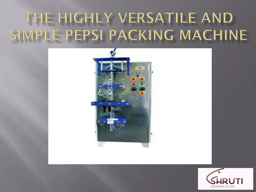 the highly versatile and simple pepsi packing machine