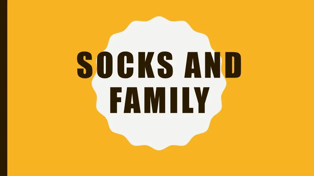 socks and family