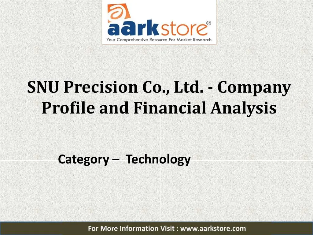 snu precision co ltd company profile and financial analysis