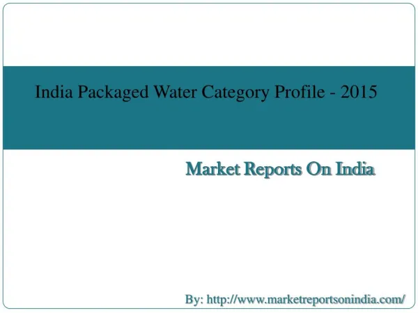 India Packaged Water Category Profile - 2015