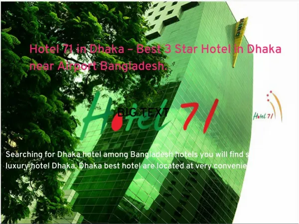 Hotel 71 in Dhaka – Best 3 Star Hotel in Dhaka near Airport Bangladesh.