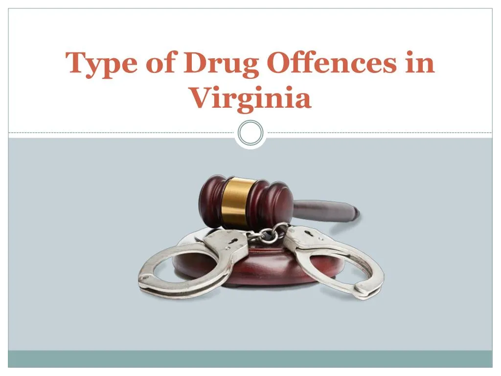 type of drug offences in virginia