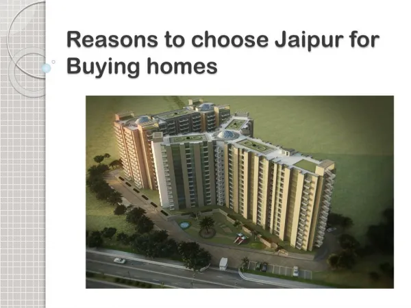 Reasons to choose Jaipur for Buying homes