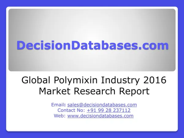 Global Polymixin Industry Industry- Size, Share and Market Forecasts 2021
