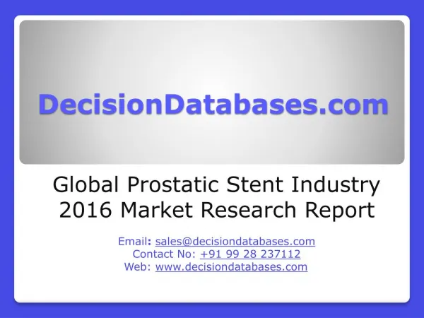 Global Prostatic Stent Industry- Size, Share and Market Forecasts 2021