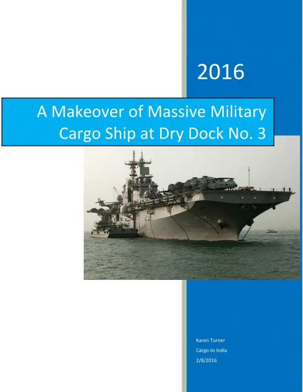 A Makeover of Massive Military Cargo Ship at Dry Dock No 3