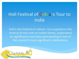 Travel to India and Celebrate The Festival of Colors Holi