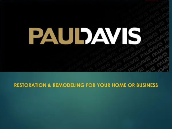Paul Davis Restoration and Remodeling of Southern California
