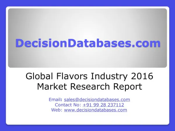 Global Flavors Market and Forecast Report 2016-2021