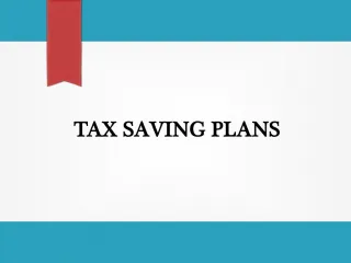 Tax Saving Plans - A Few Tax Saving Tips to Save the Day - slide 1