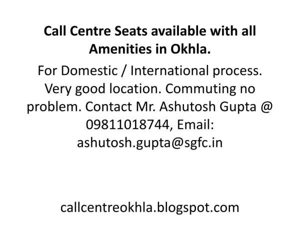 Call Centre seats available with all Amenities in Okhla, Delhi