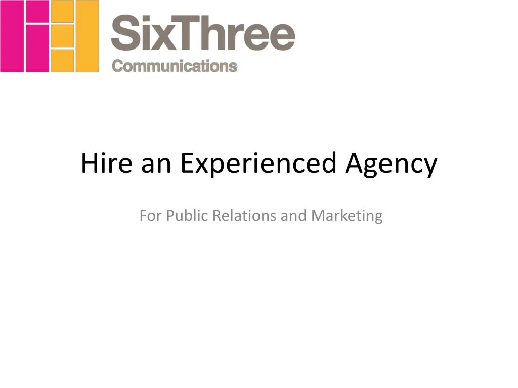 hire an experienced agency