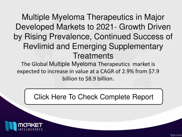Multiple Myeloma market landscape has undergone significant change over the past two decades. Forecast 2021.