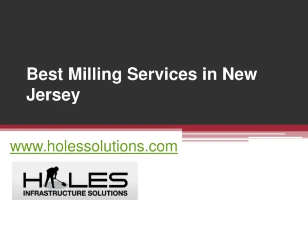 Best Milling Services in New Jersey - www.holessolutions.com