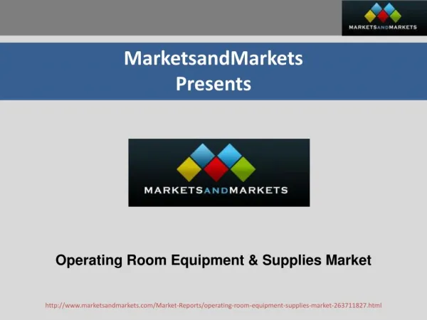 Medical Operating Room Equipment & Supplies Market - Forecast to 2020