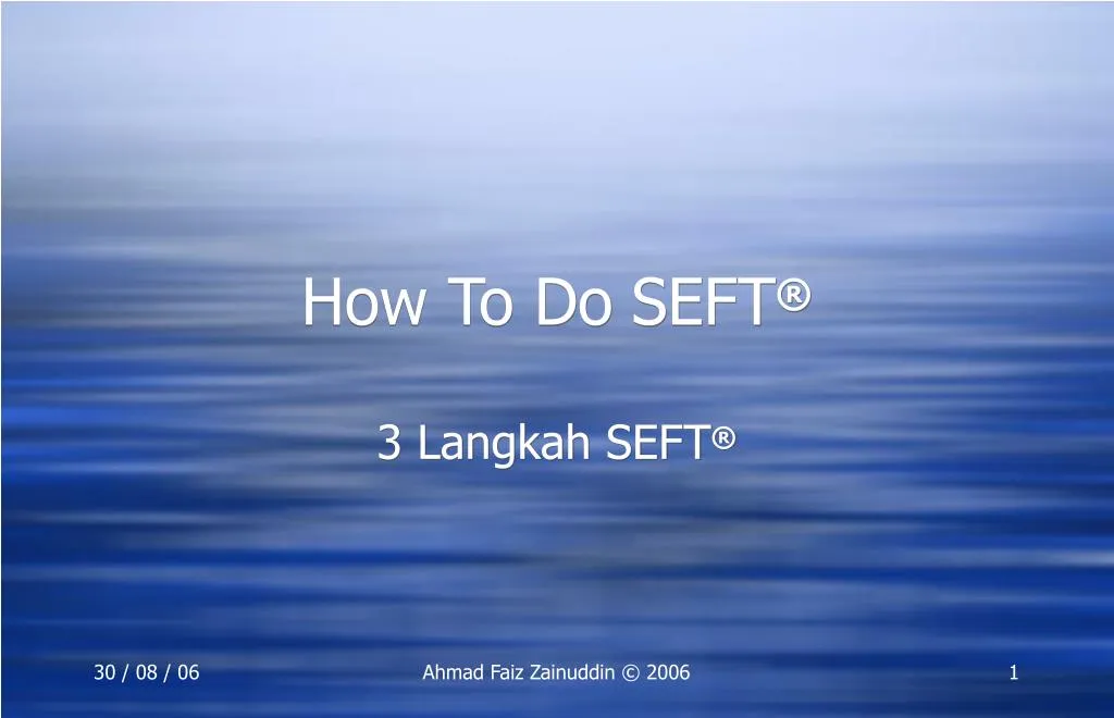 how to do seft