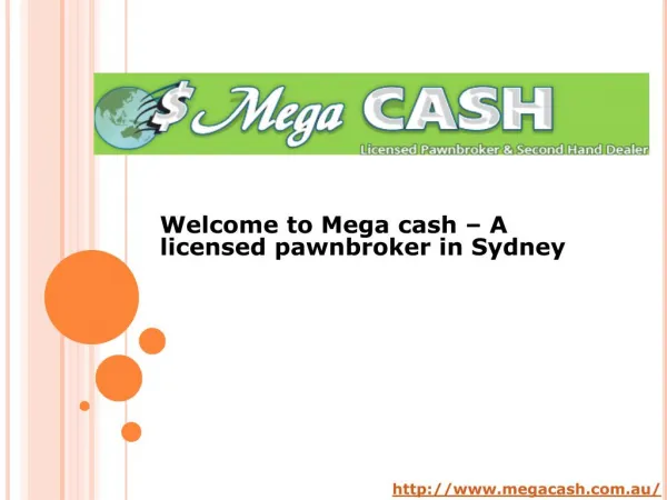 Mega cash – A licensed pawnbroker in Sydney