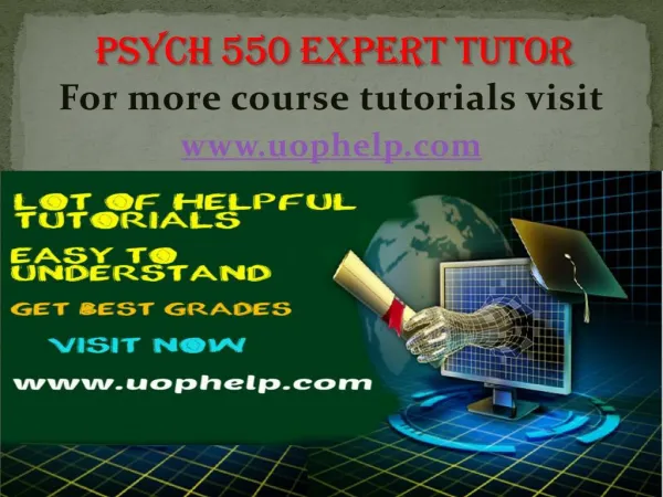 PSYCH 550 expert tutor/ uophelp