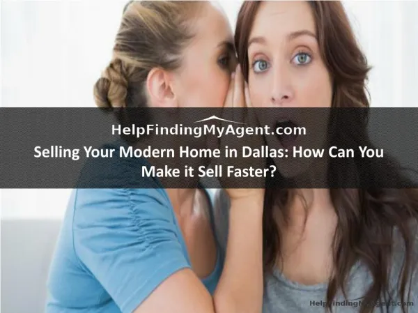 Selling Your Modern Home in Dallas: How Can You Make it Sell Faster?