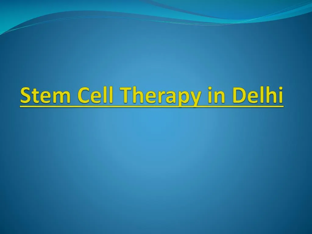 stem cell therapy in delhi