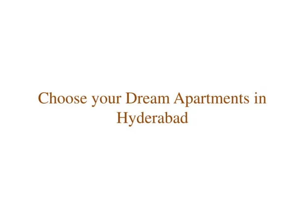 Choose your Dream Apartments in Hyderabad