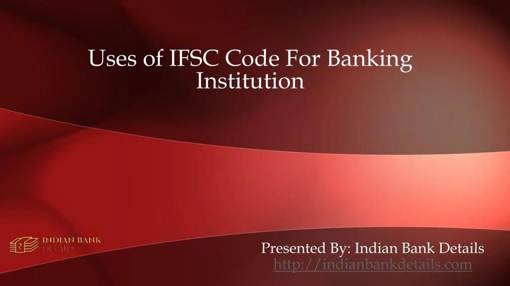 uses of ifsc code for banking institution