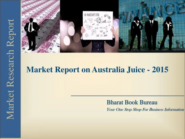 Market Report on Australia Juice - 2015
