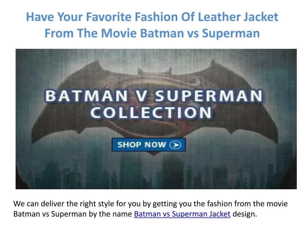 have your favorite fashion of leather jacket from the movie batman vs superman