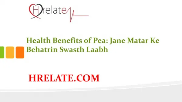 Health Benefits of Pea: Swasth Guno Se Bharpur Hai Matar