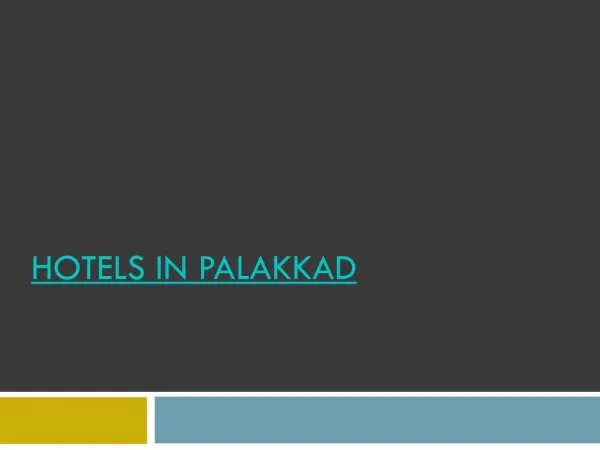 Hotels in Palakkad