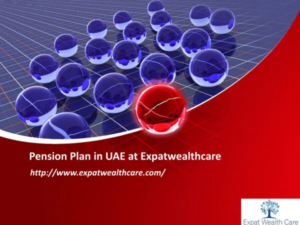 Corporate Pension Plan in UAE, Dubai, Abu Dhabi at Expatwealthcare