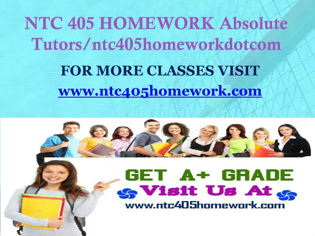 ntc 405 homework absolute tutors ntc405homeworkdotcom