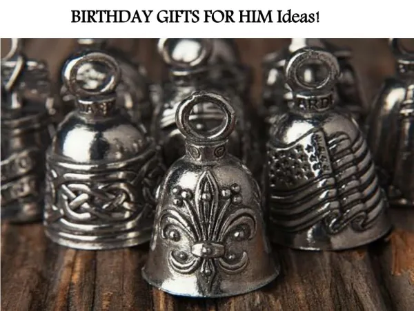BIRTHDAY GIFTS FOR HIM Ideas!