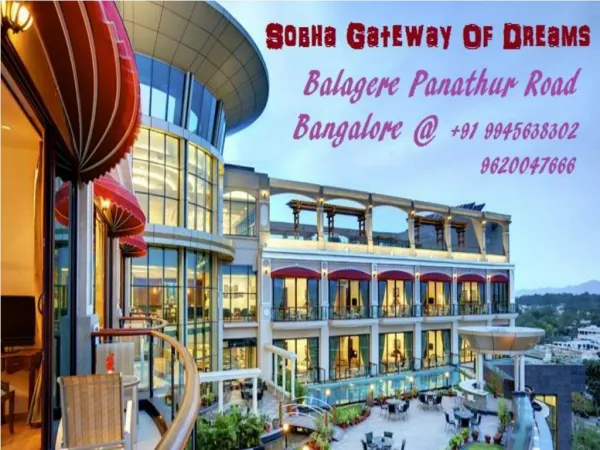 Sobha Gateway Of Dreams Panathur Road Balagere Bangalore