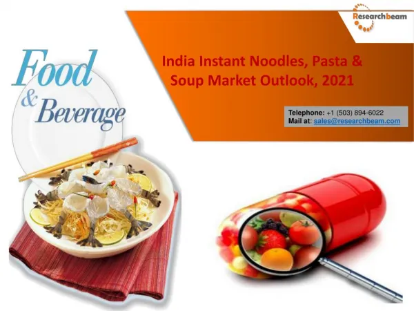India Instant Noodles, Pasta & Soup Market Outlook, 2021