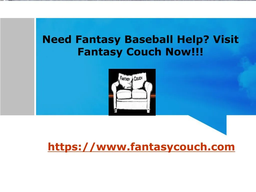 need fantasy baseball help visit fantasy couch now