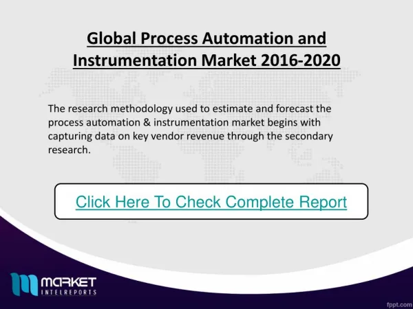 The Global Process for Automation and Instrumentation Market during the period 2016-2020